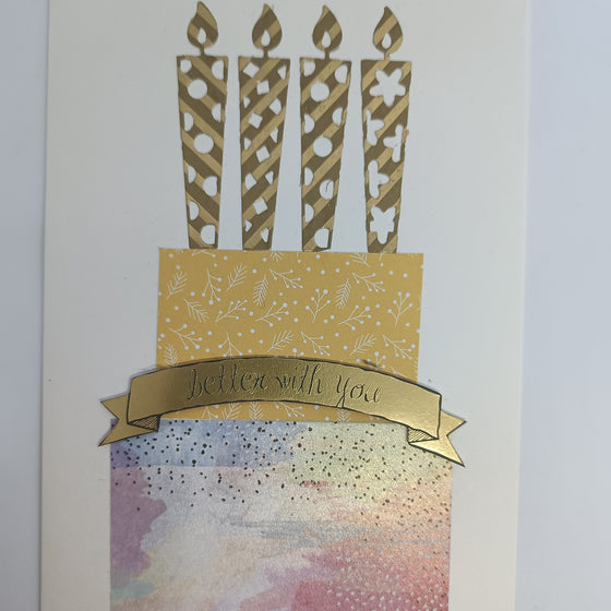 Birthday - Better with you! Card