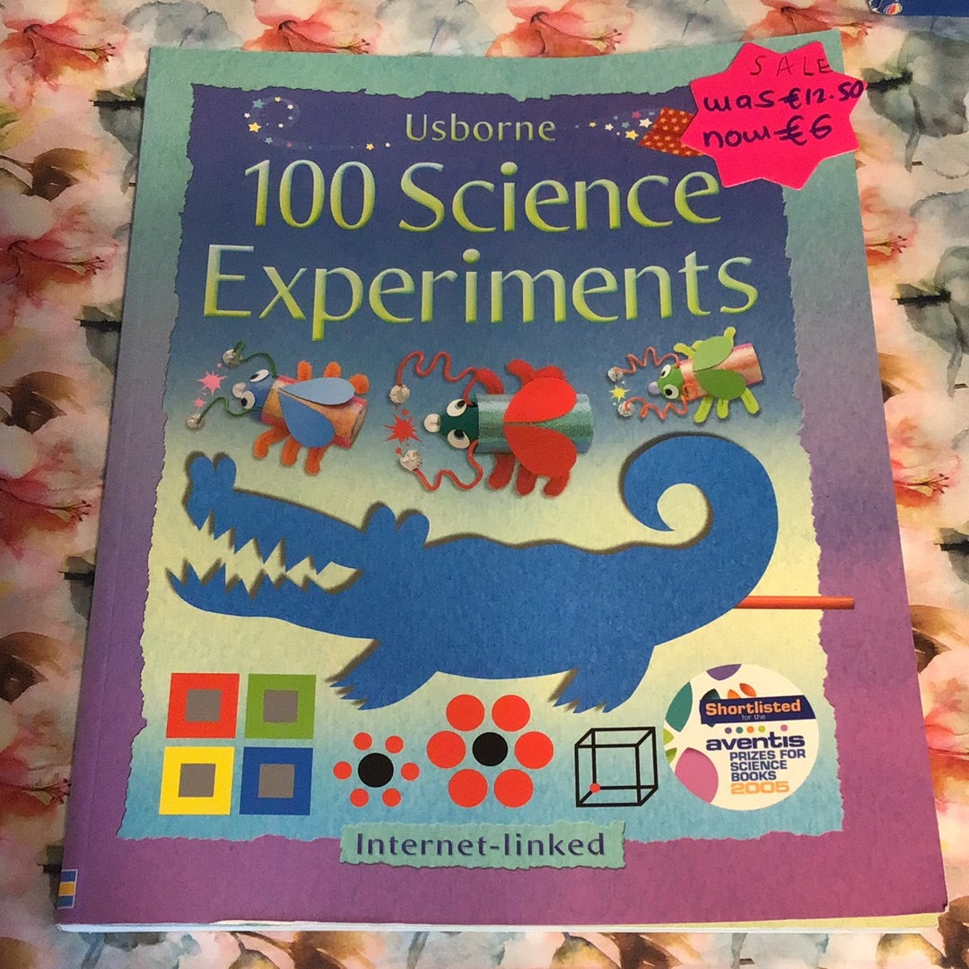 Usbourne : 100 Science Experiments